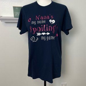 T Shirt Gildan Blue With Saying Nanas my name and spoiling is my game